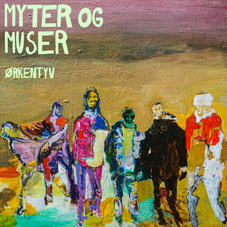 An abstract painting with a brown background. In front there are 6 persons in funky colors. In the top left corner it says: "Myter & Muser - Ørkentyv".